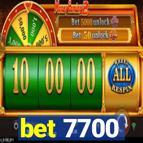 bet 7700